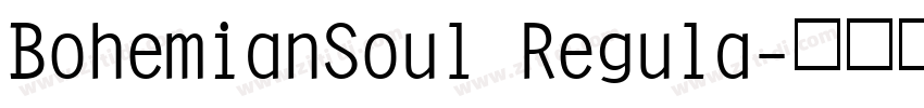 BohemianSoul Regula字体转换